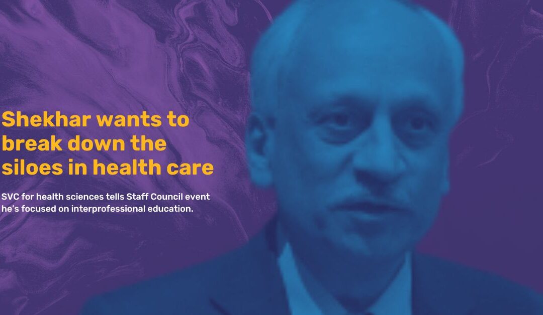 Shekhar wants to break down the siloes in health care